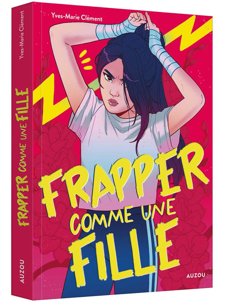 Frapper comme une fille - Yves-Marie Clément, Paulina GANUCHEAU - AUZOU