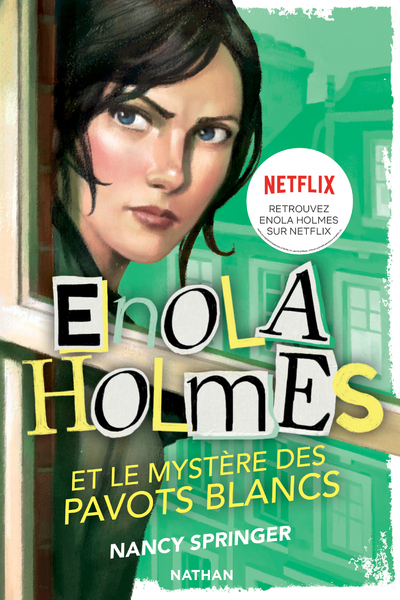 Les Enquêtes d'Enola Holmes 3: Le mystère des pavots blancs - Nancy Springer, Rose-Marie Vassallo-Villaneau, Raphaël Gauthey - NATHAN