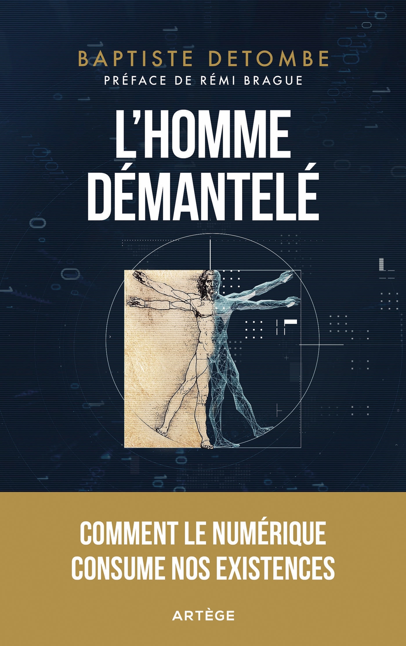 L'homme démantelé - Baptiste Detombe, Rémi Brague - ARTEGE