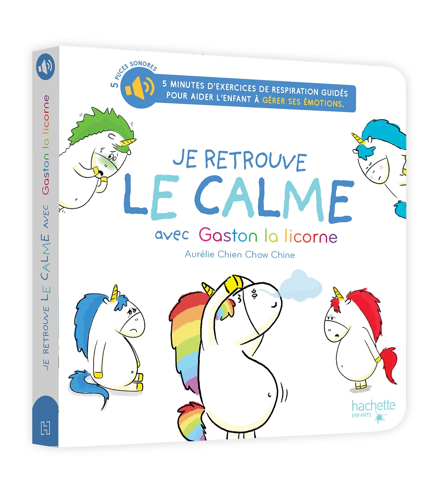 Je retrouve le calme avec Gaston la licorne - Livre son - Aurélie Chien Chow Chine - HACHETTE ENFANT