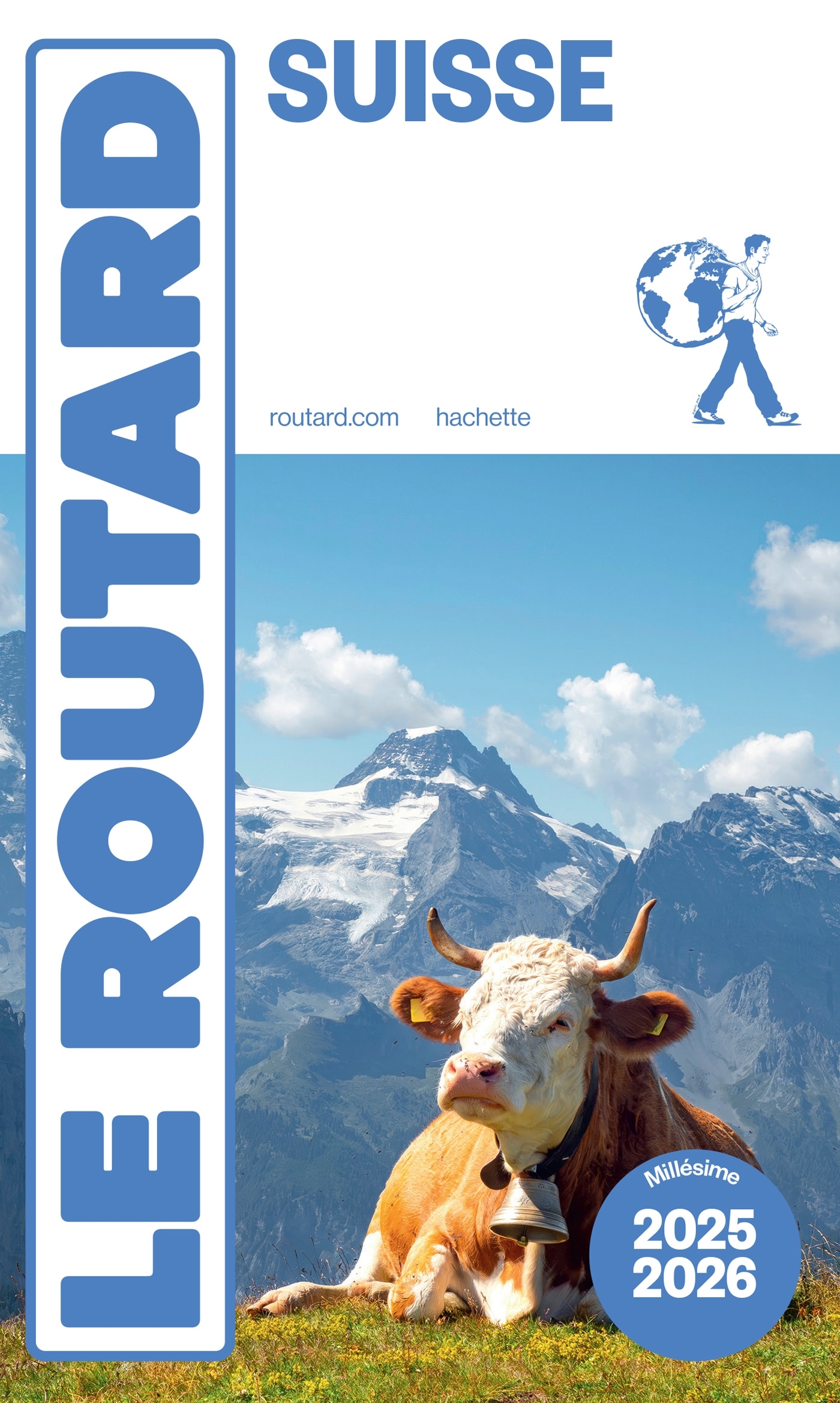 Guide du Routard Suisse 2025/26 -   - HACHETTE TOURI