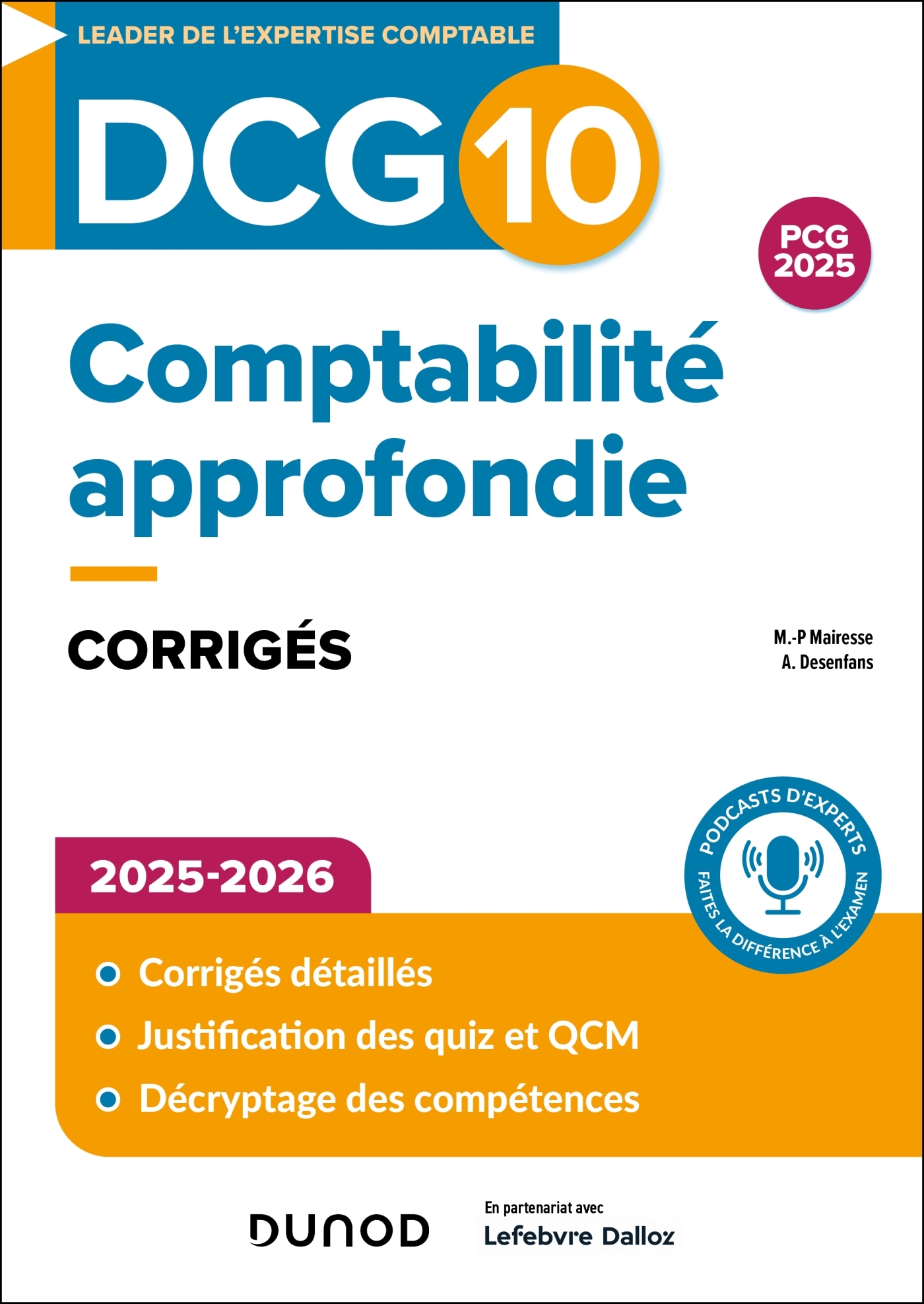DCG 10 - Comptabilité approfondie - Corrigés 2025-2026 - Marie-Pierre Mairesse, Arnaud Desenfans - DUNOD