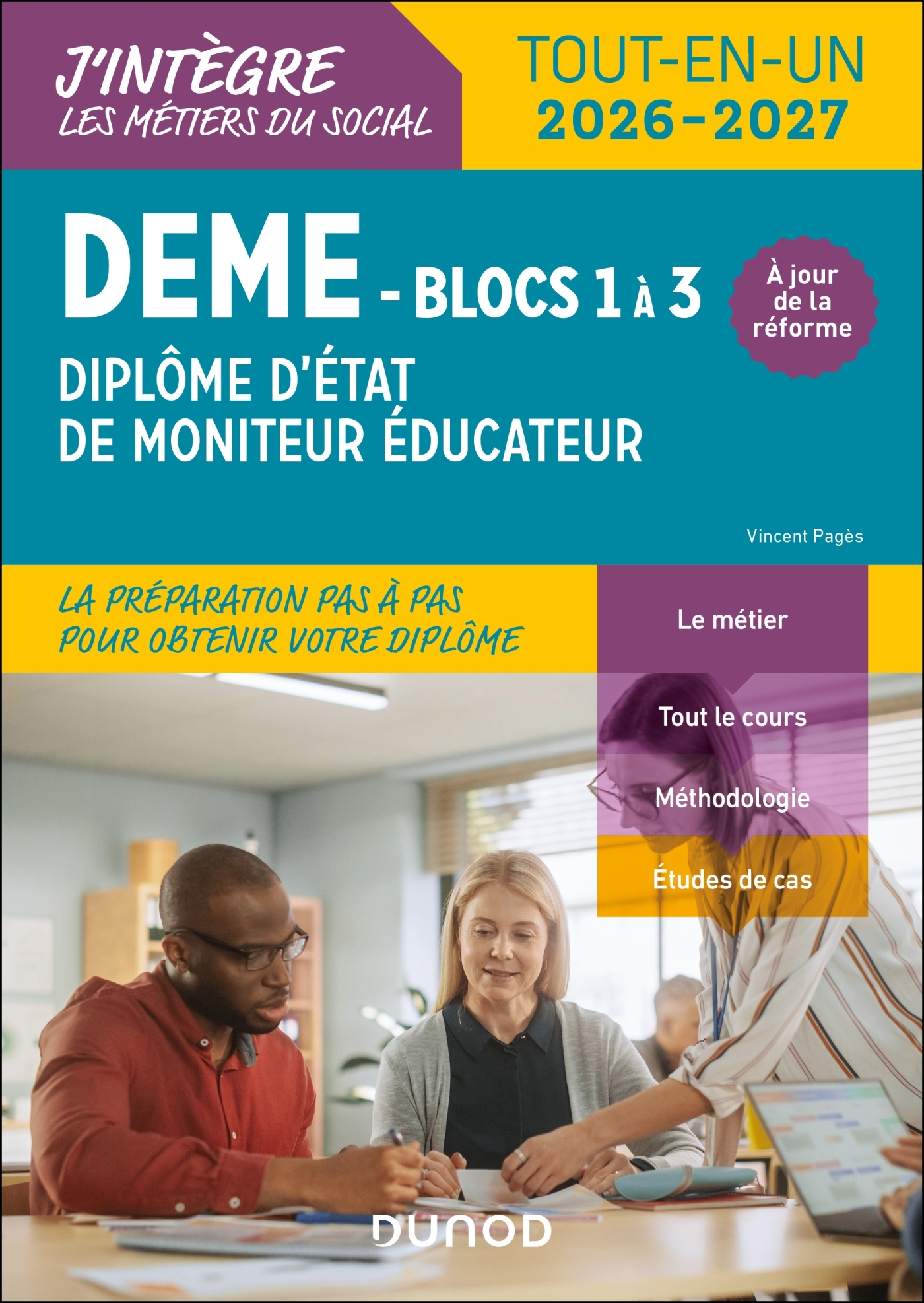 DEME - Diplôme d'État de Moniteur Éducateur - 2026-2027 - Conforme à la réforme - Vincent Pagès - DUNOD