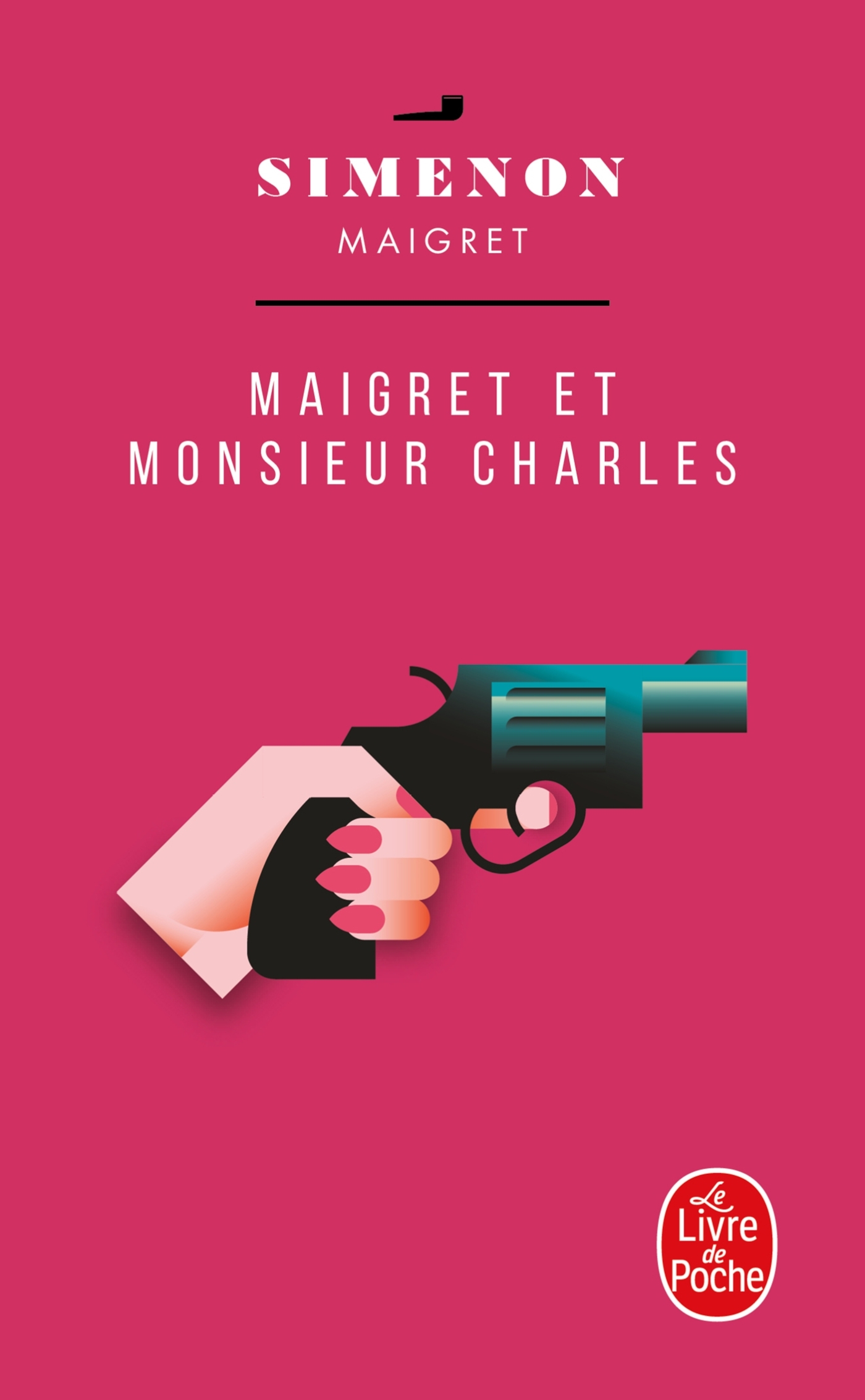 Maigret et Monsieur Charles - Georges Simenon - LGF