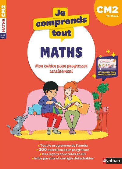 Je comprends tout - Mathématiques CM2 - Isabelle Petit-Jean, Sylvie Ginet, Marie Delaure, Anne-Olivia Messana - NATHAN