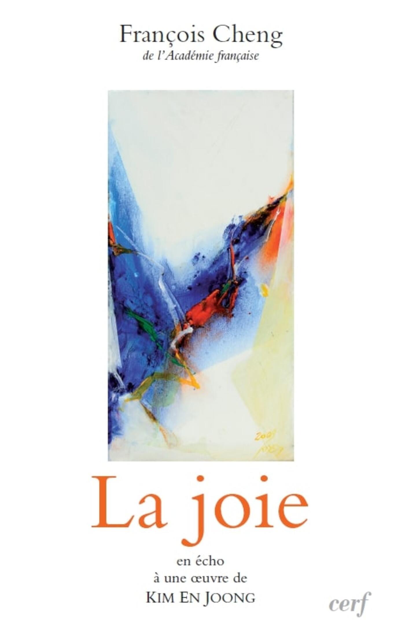 La joie - Francois Cheng - CERF