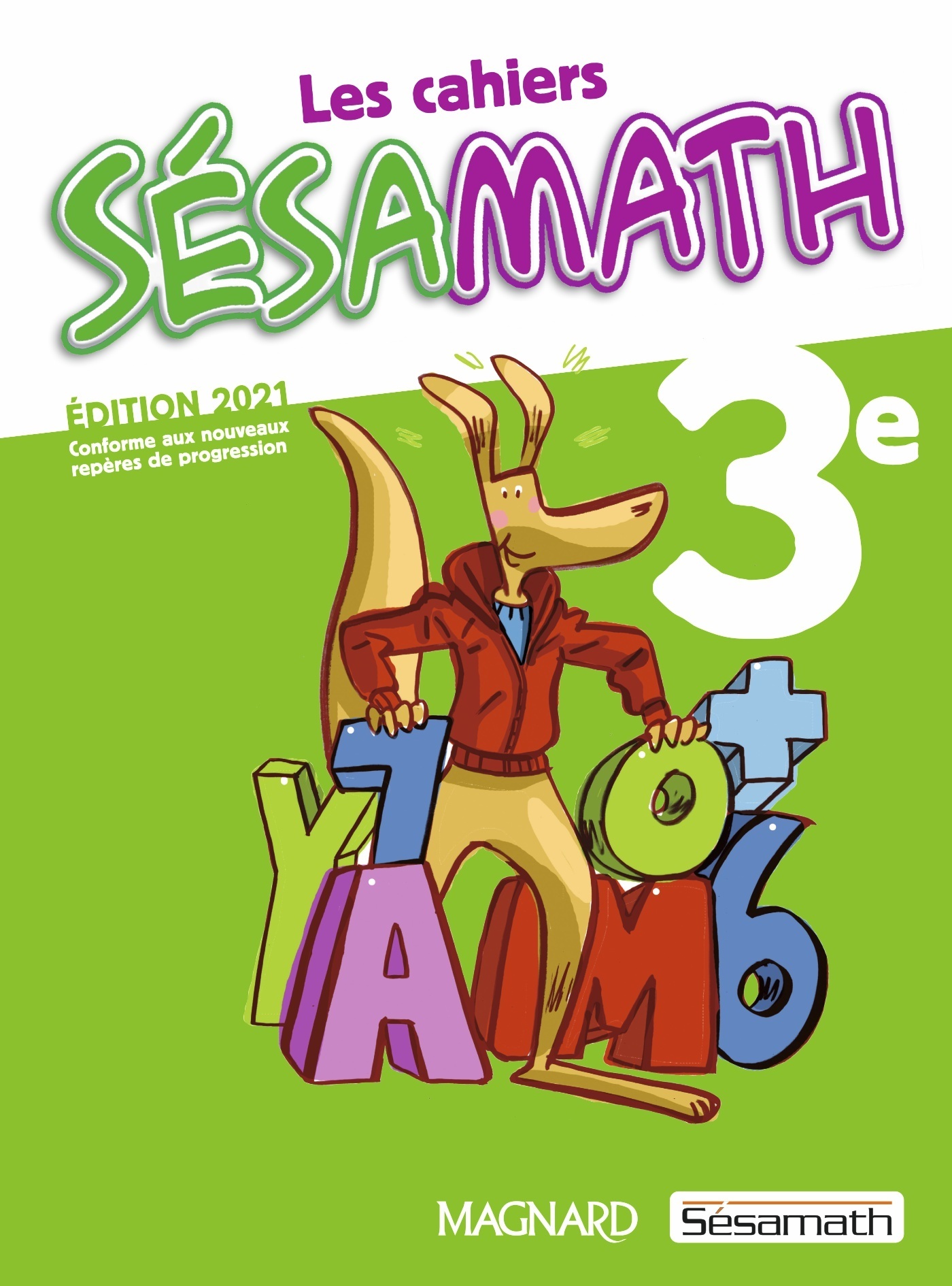 Sésamath 3e (2021) - Cahier élève - Hélène Gringoz, Delphine Arnaud,  Association Sesamath, Benoît Alli, Vanessa Nattagh - MAGNARD