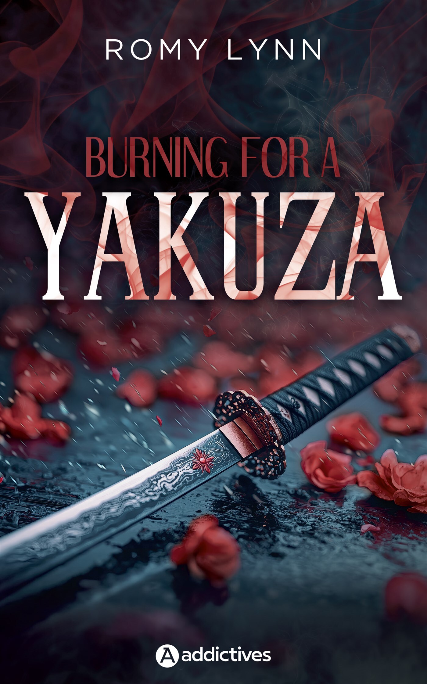 Burning for a Yakuza - Romy Lynn - ADDICTIVES