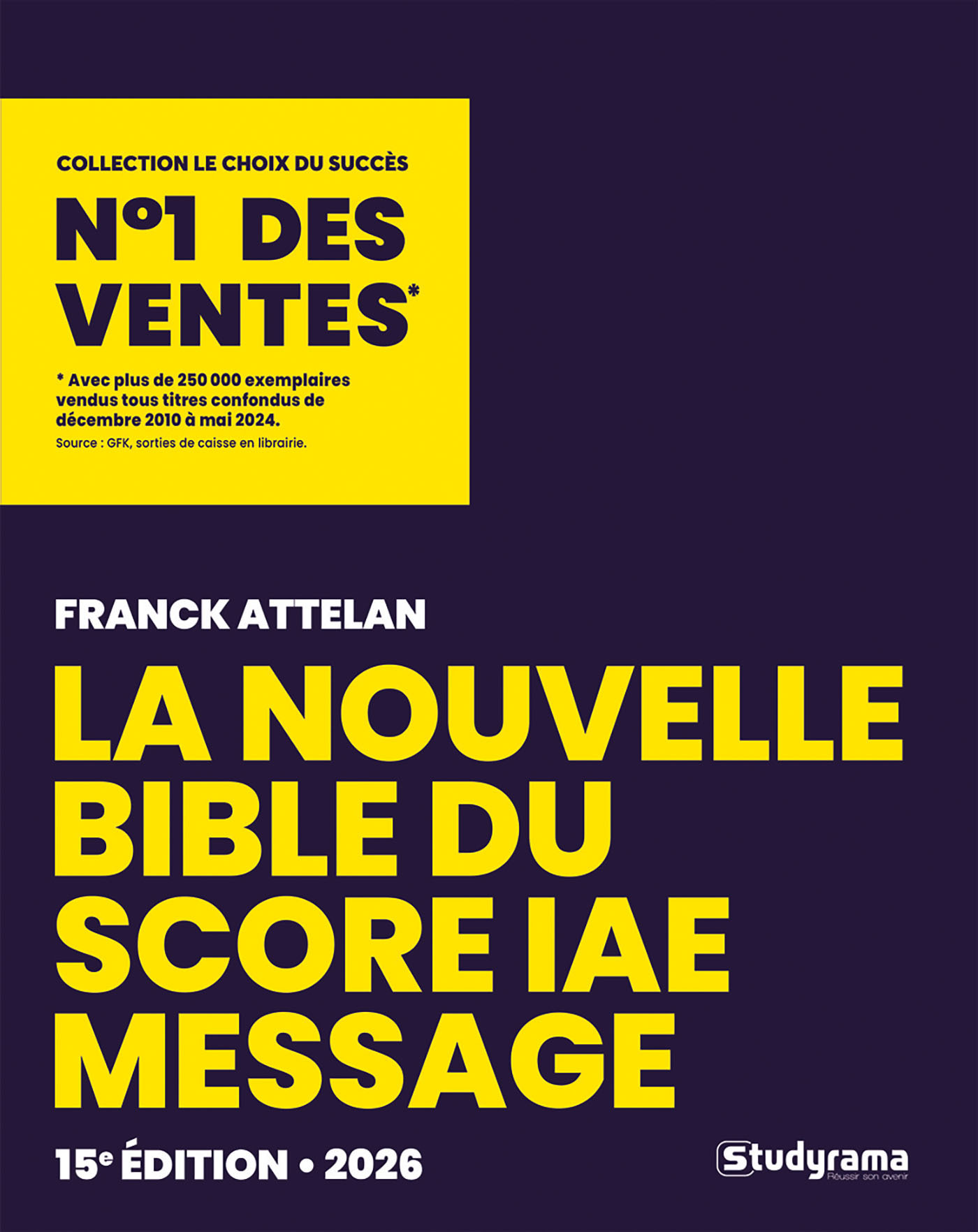 La Bible du Score IAE Message 2026 - Franck Attelan - STUDYRAMA
