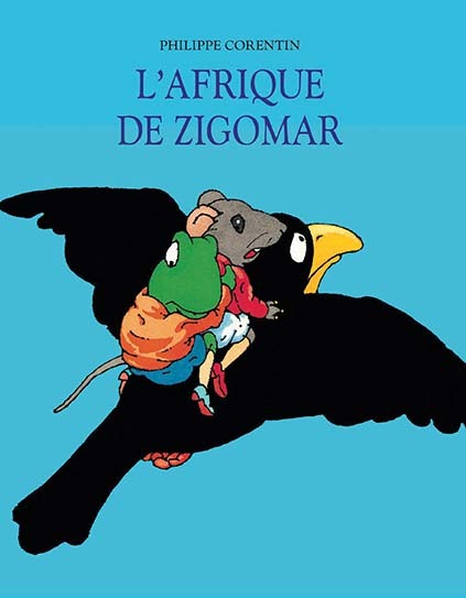 L'Afrique de Zigomar - Philippe Corentin - EDL