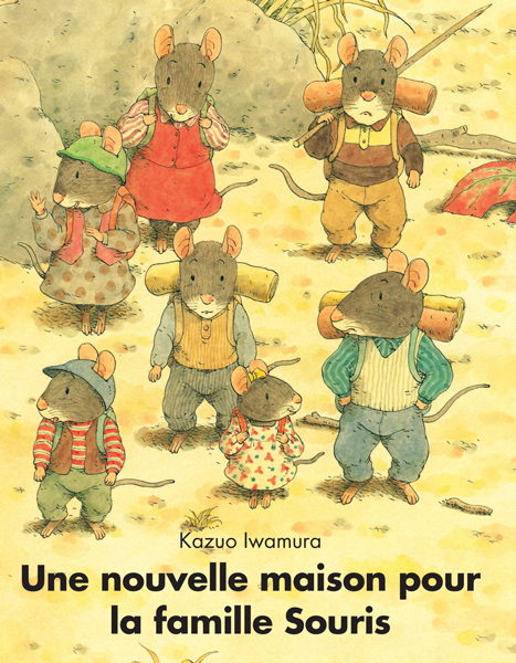 Une nouvelle maison pour la famille Souris - Kazuo IWAMURA, Jean Henri Potier, Keiko Watanabé - EDL