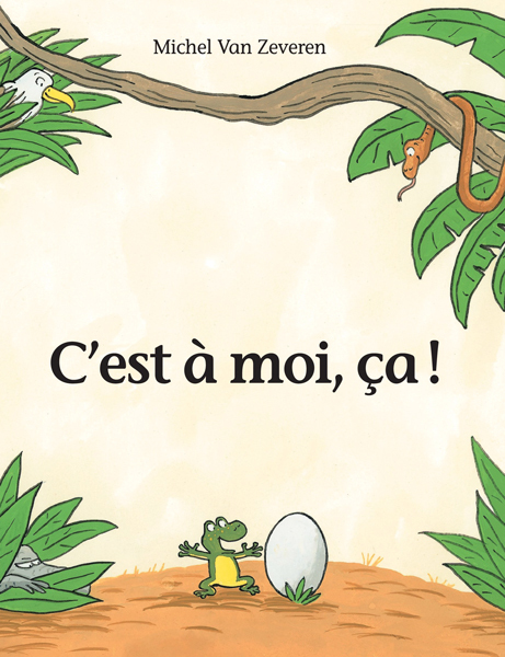 C'est à moi, ça ! -  Van Zeveren Michel, Michel Van Zeveren - EDL