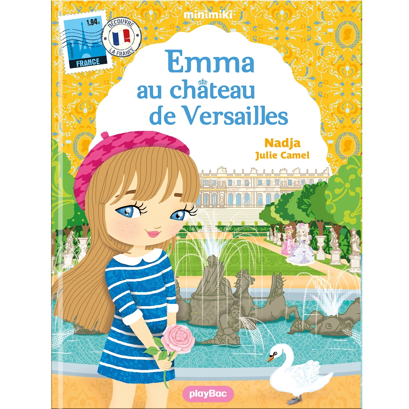 Minimiki - Emma au château de Versailles nouvelle édition -  Nadja, Julie CAMEL - PLAY BAC