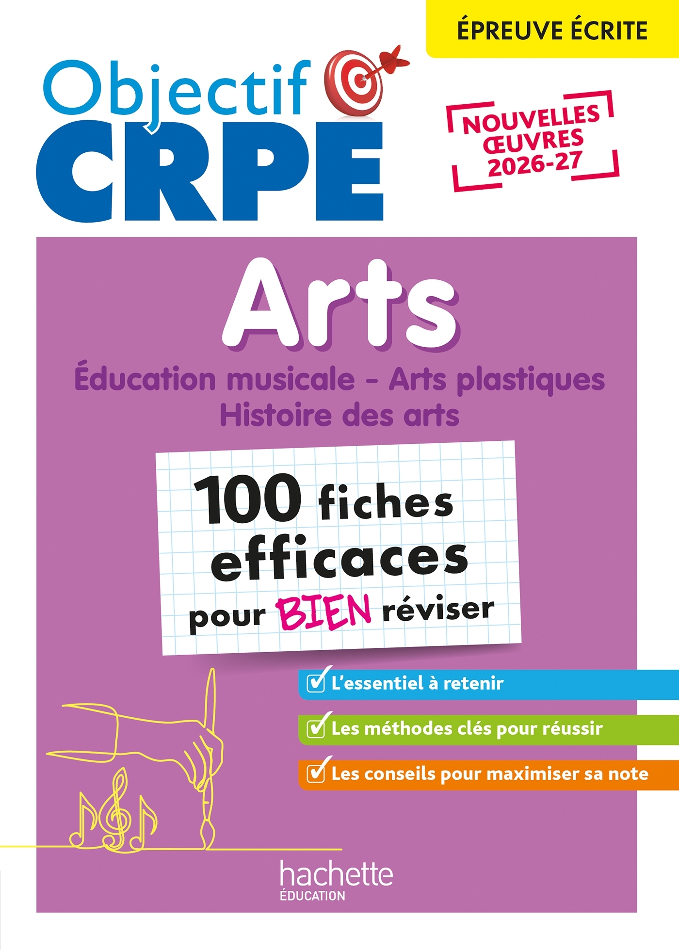 Objectif CRPE 2026 - Arts - 100 fiches pour bien réviser - épreuve écrite - Anne-Sophie Molinié, Philippe Coubetergues, Emmanuelle Stockinger - HACHETTE EDUC