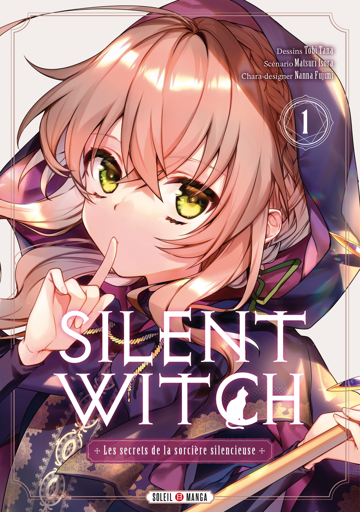 Silent Witch T01 - Tobi Tana, Nanna Fujimi, Matsuri Isora - SOLEIL