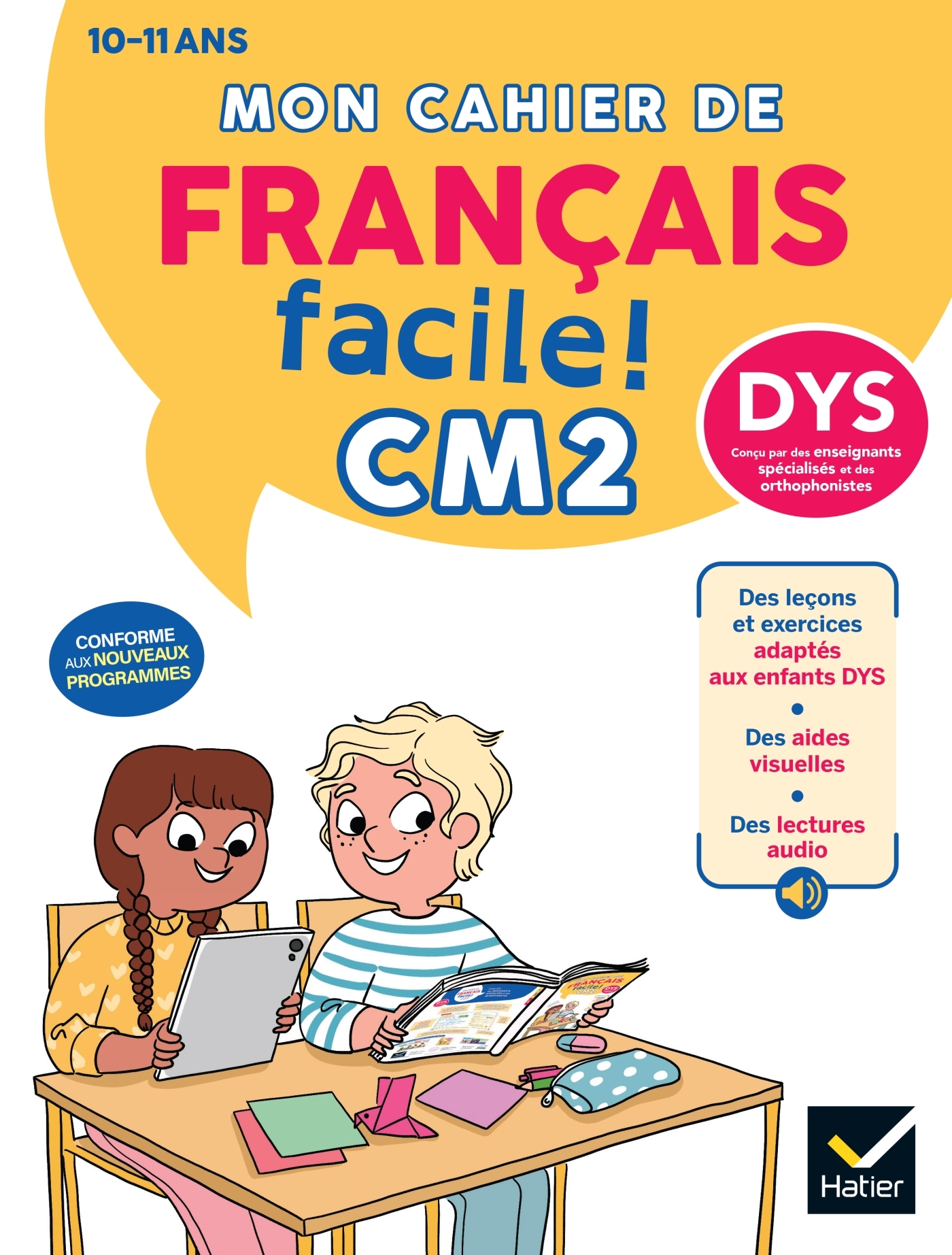 Mon cahier de Français facile DYS CM2 - Nouveau Programme - Evelyne Barge, Marie-Hélène Van Tilbeurgh - HATIER
