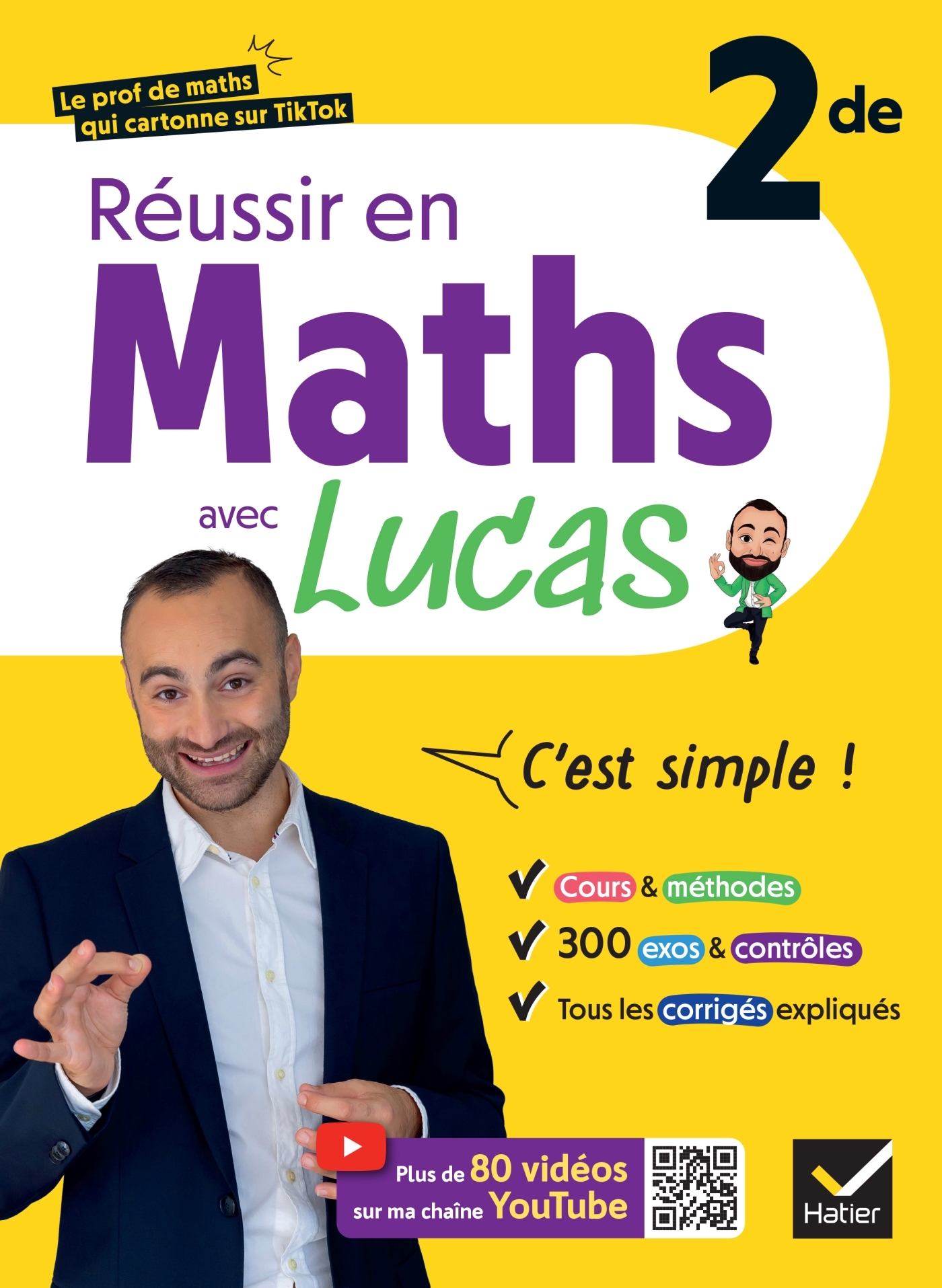 Réussir en maths 2de avec Lucas - C'est simple ! - Lucas Markarian - HATIER