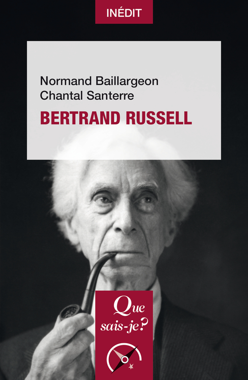 Bertrand Russell - Chantal SANTERRE, Normand Baillargeon - QUE SAIS JE