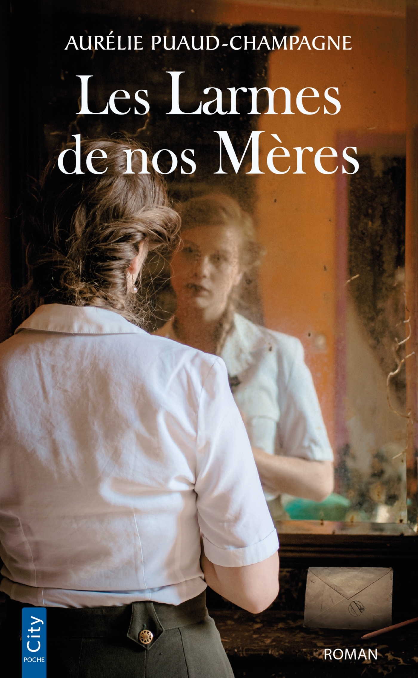 Les larmes de nos mères - Aurélie Puaud-Champagne - CITY