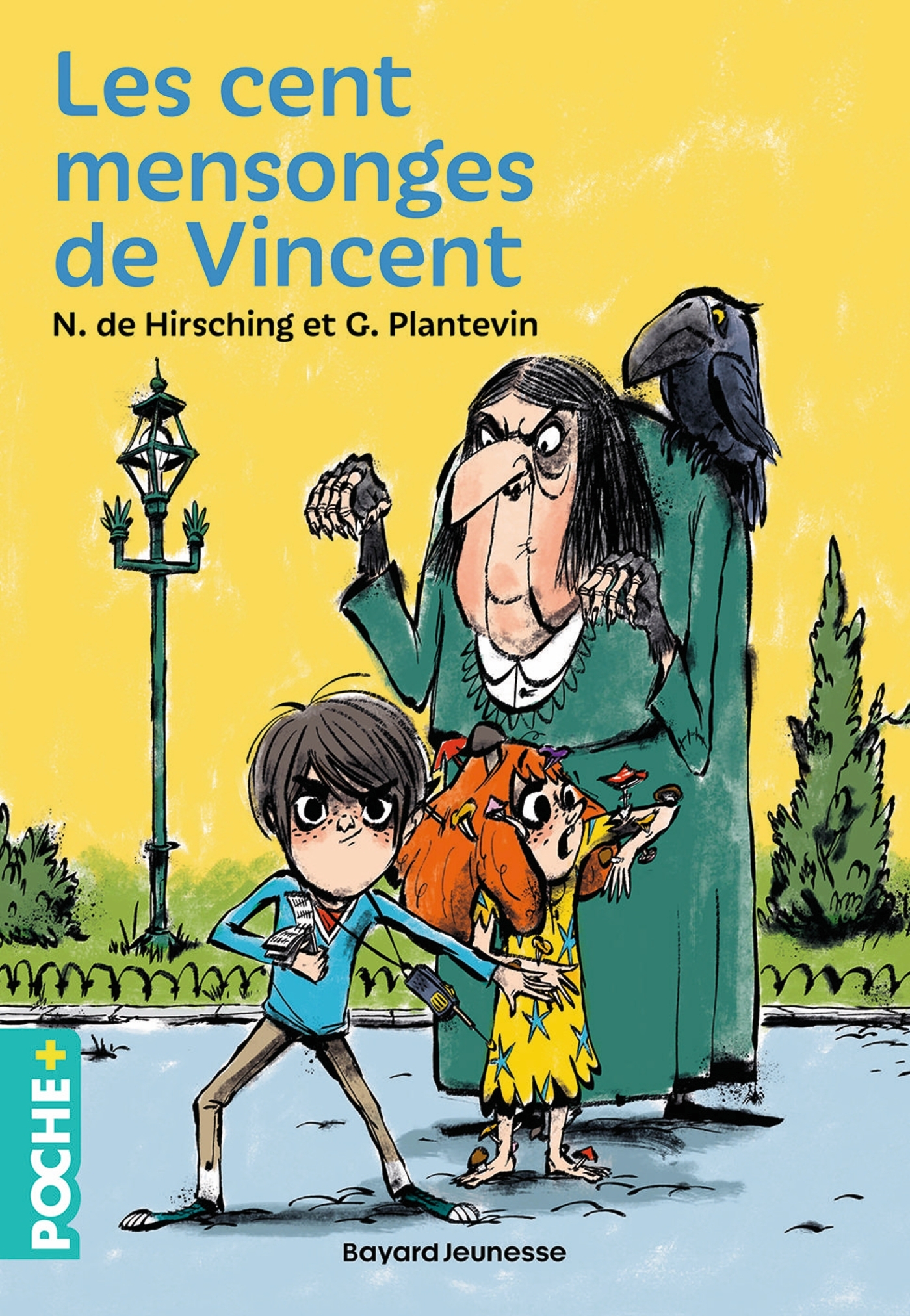 Les cent mensonges de Vincent - Nicolas Hirsching, Guillaume Plantevin - BAYARD JEUNESSE