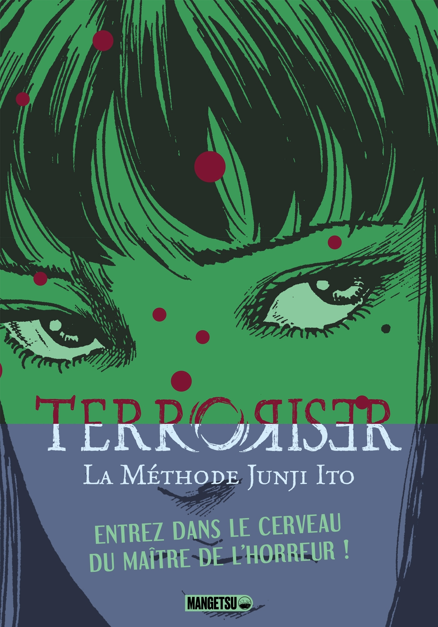 Terroriser - La méthode Junji Ito - Junji Ito, Vanessa Saccardo Nakamura - MANGETSU