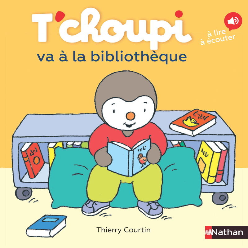 T'choupi va à la bibliothèque - Thierry Courtin - NATHAN