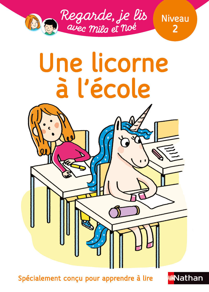 Regarde je lis ! Une histoire à lire tout seul - Une licorne à l'école Niv 2 - Eric Battut, Marion Piffaretti - NATHAN