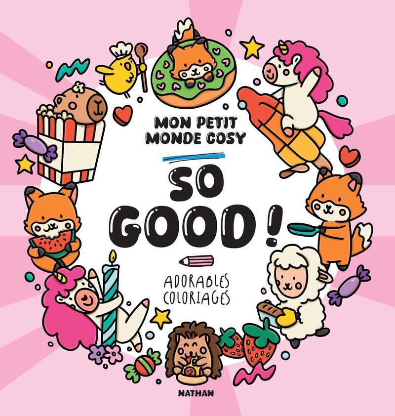 So good ! Mon petit monde cosy - Caro van den Berg - NATHAN