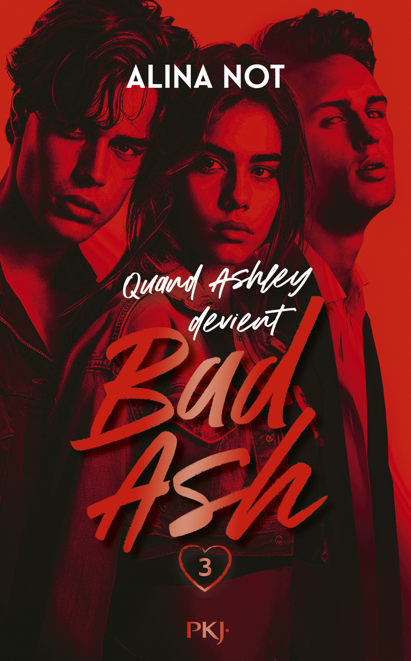 Bad Ash - Tome 03 - Alina Not, Vanessa Canavesi - POCKET JEUNESSE