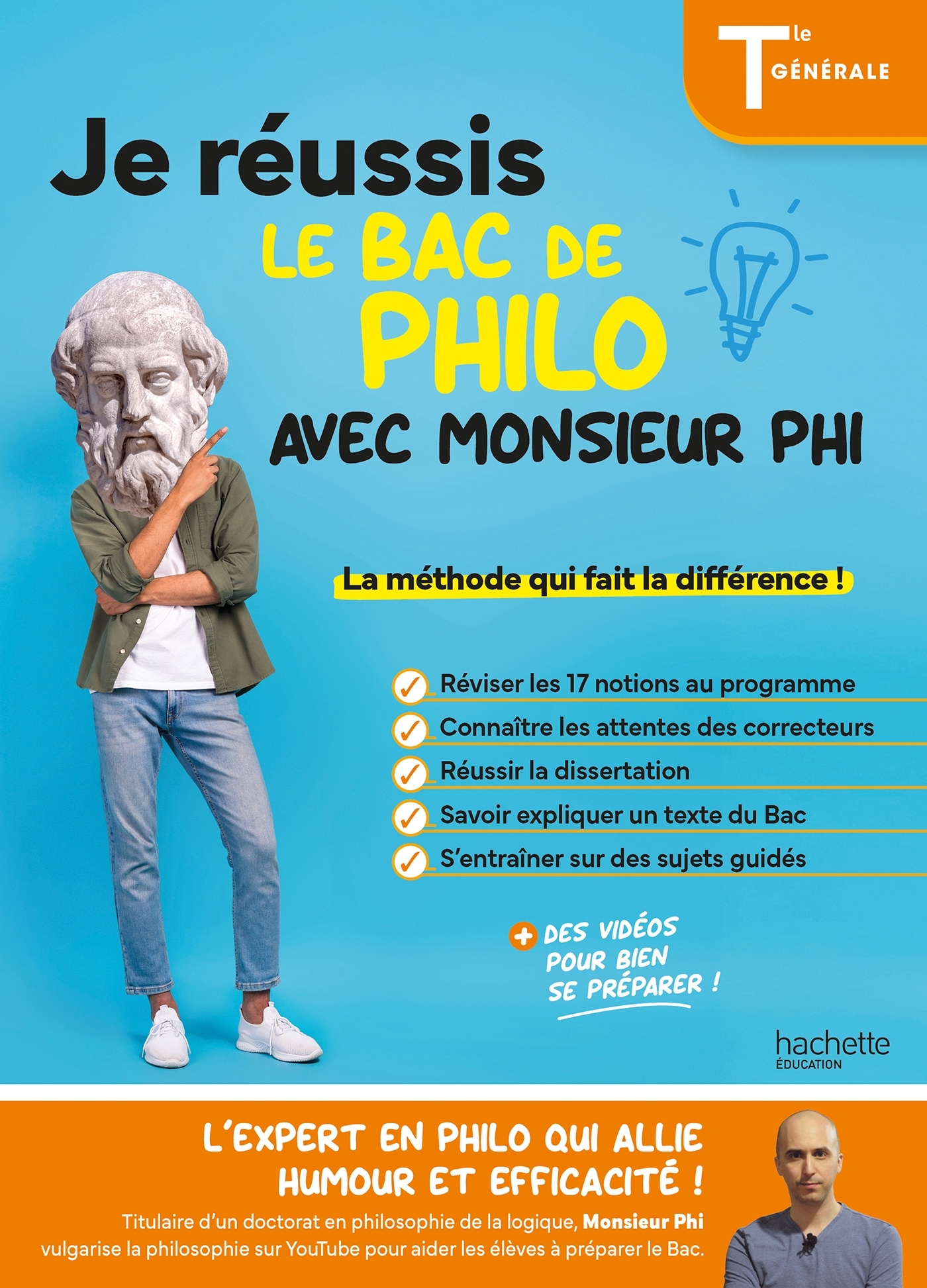 Je réussis le bac de Philo Tle avec Monsieur Phi -  Monsieur Phi, Anne-Gaëlle Poirier - HACHETTE EDUC
