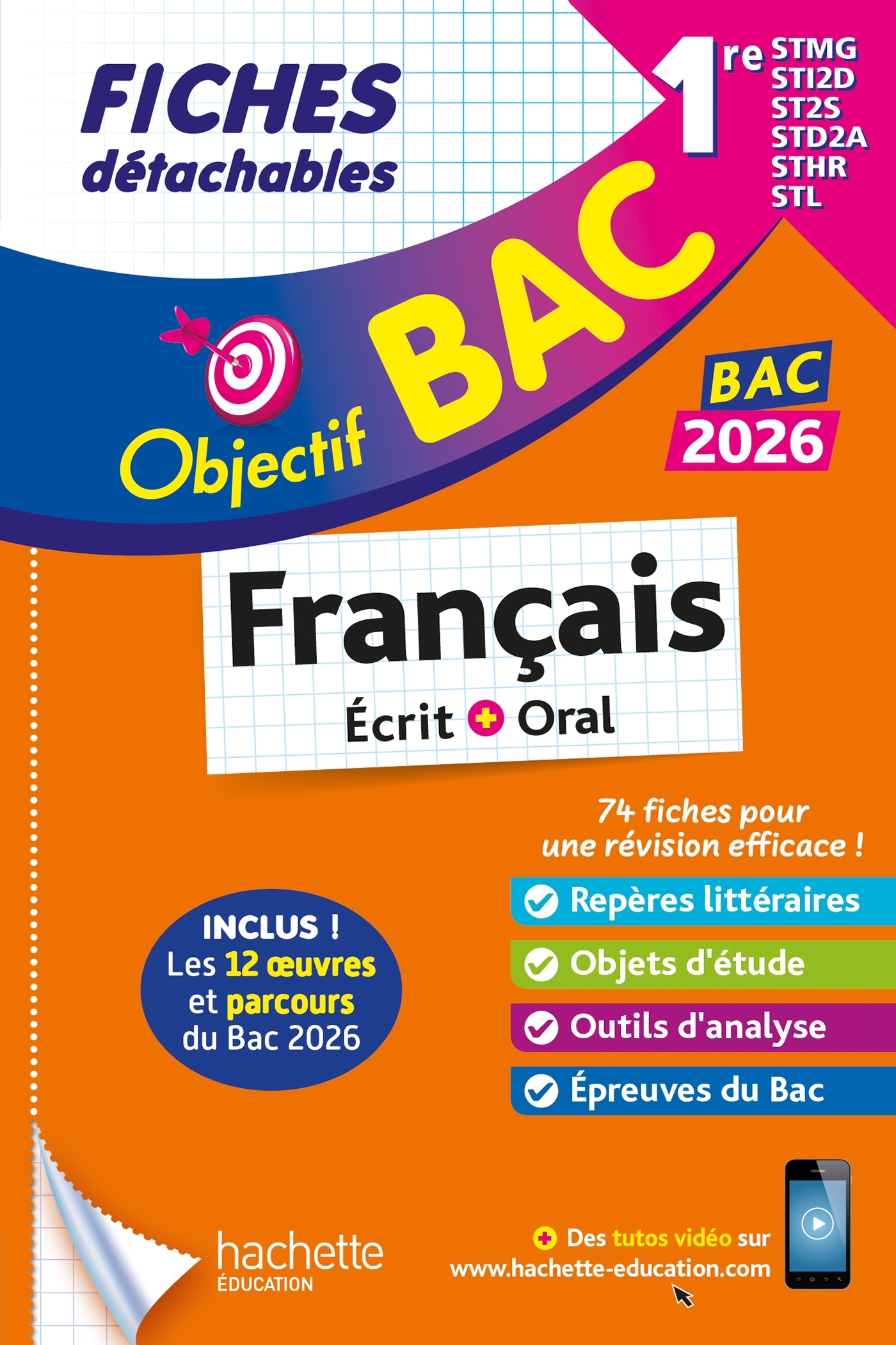 Objectif BAC 2026 Fiches détachables Français 1res STMG - STI2D - ST2S - STL - STD2A - STHR - Amélie Pinçon, A Sourisse, Sofia Rossignol - HACHETTE EDUC