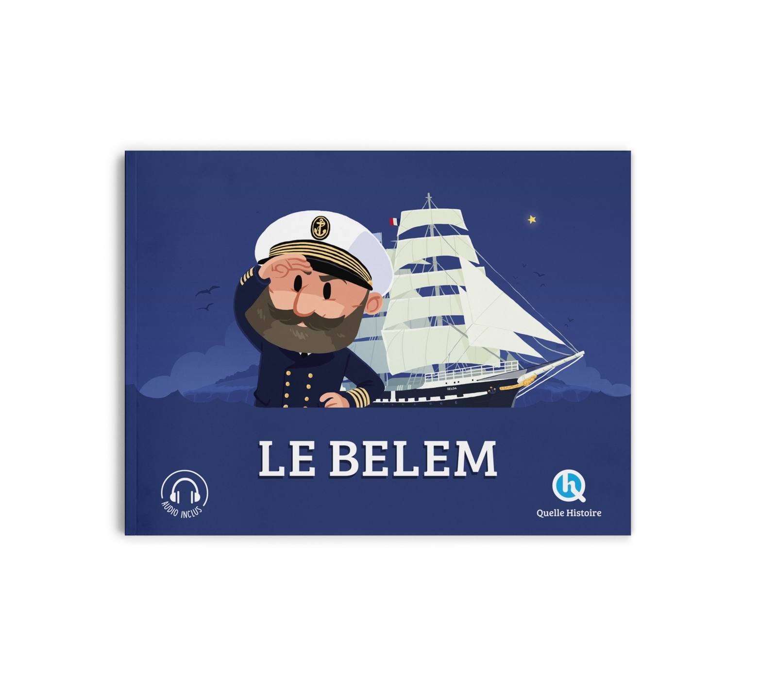Le Belem - Mathieu Ferret - QUELLE HISTOIRE
