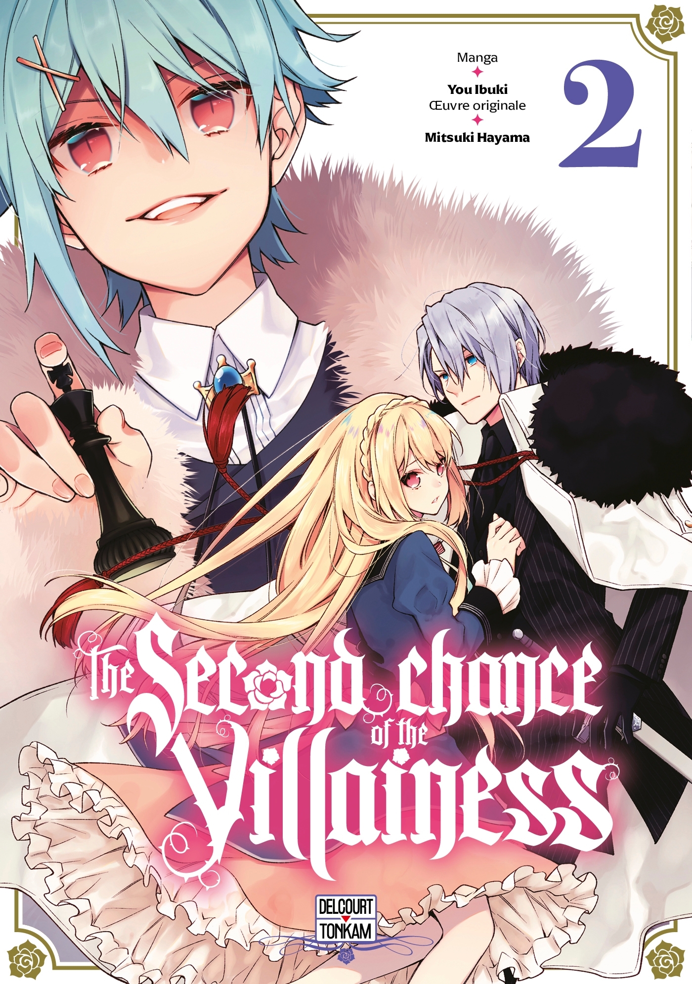 The Second chance of the villainess T02 - Mitsuki Hayama, You Ibuki - DELCOURT