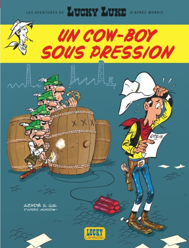 Les Aventures de Lucky Luke d'après Morris - Tome 11 - Un cow-boy sous pression -  JUL,  Achdé - LUCKY