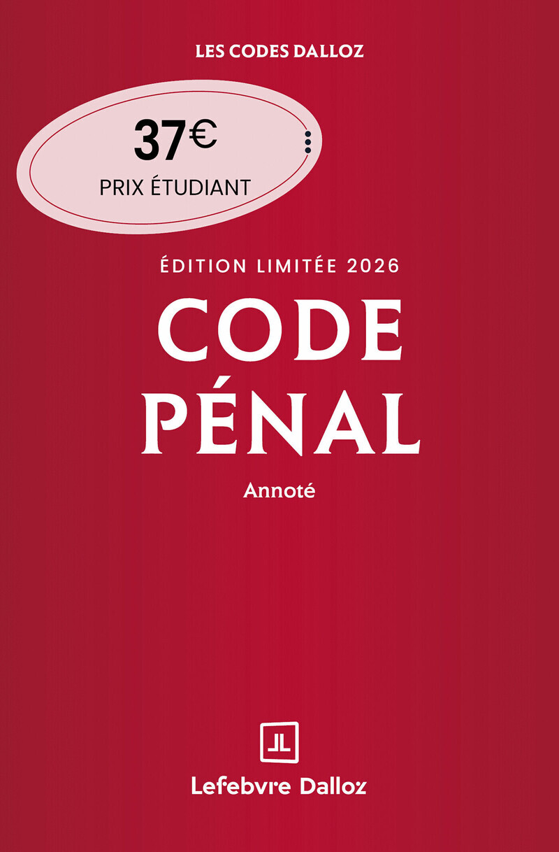 Code pénal 2026 annoté. Édition limitée. 123e éd. + Supplément "loi narcotrafic" inclus - Yves Mayaud, Carole Gayet, Olivier Martineau - DALLOZ