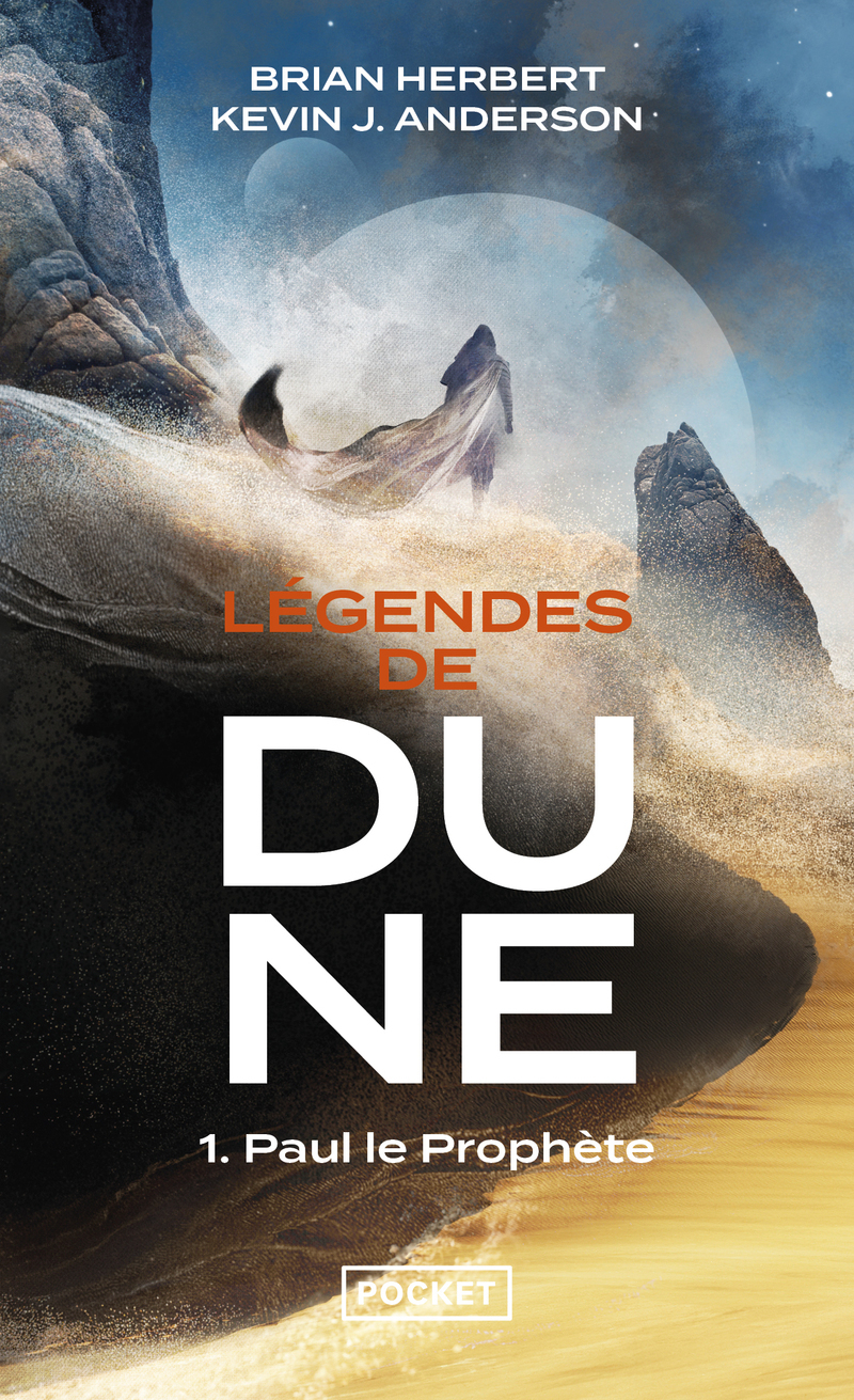 Légendes de Dune - tome 1 Paul le prophète - Brian Herbert, Kevin J. Anderson, Patrick Dusoulier - POCKET