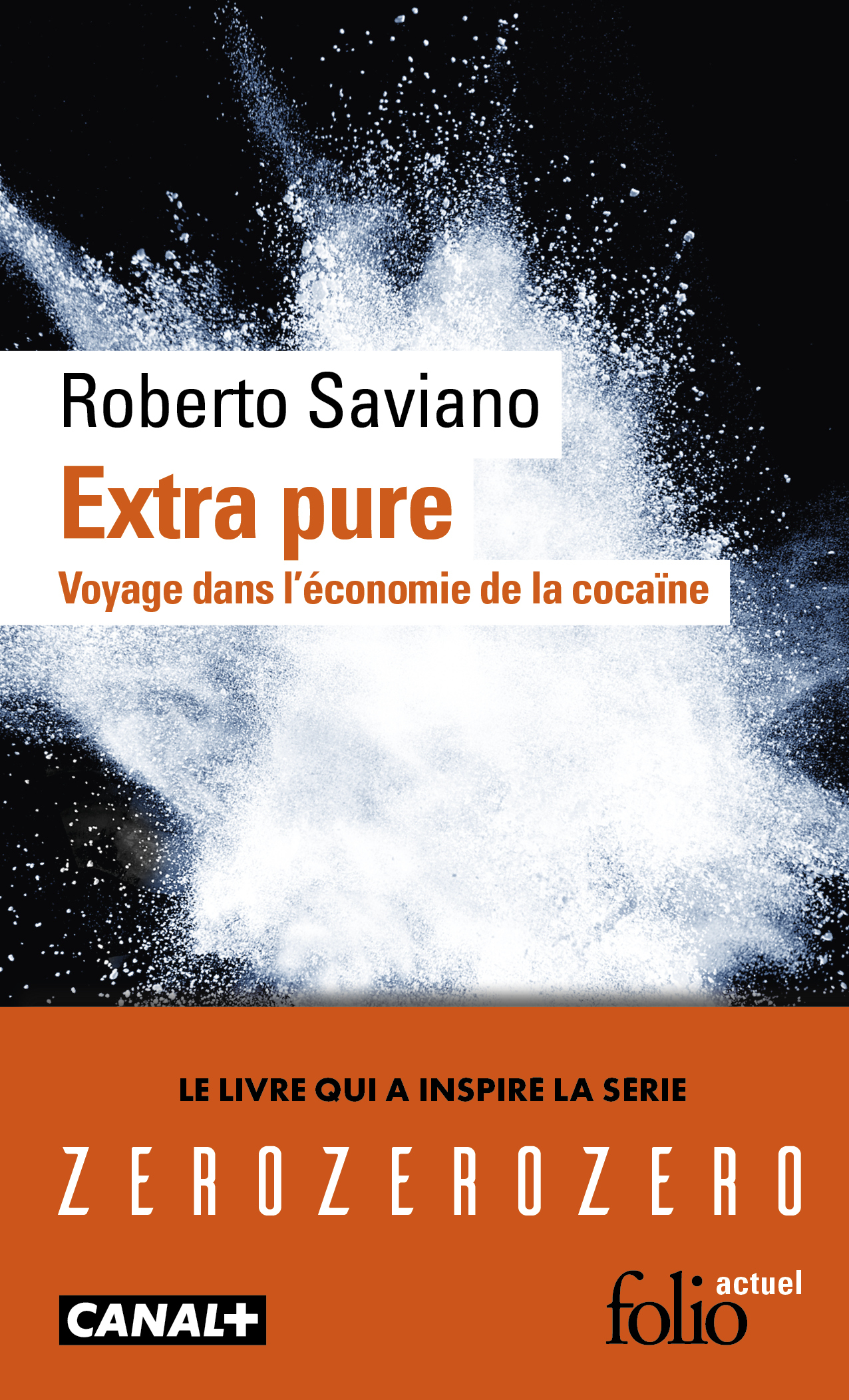 Extra pure - Roberto Saviano, Vincent RAYNAUD - FOLIO