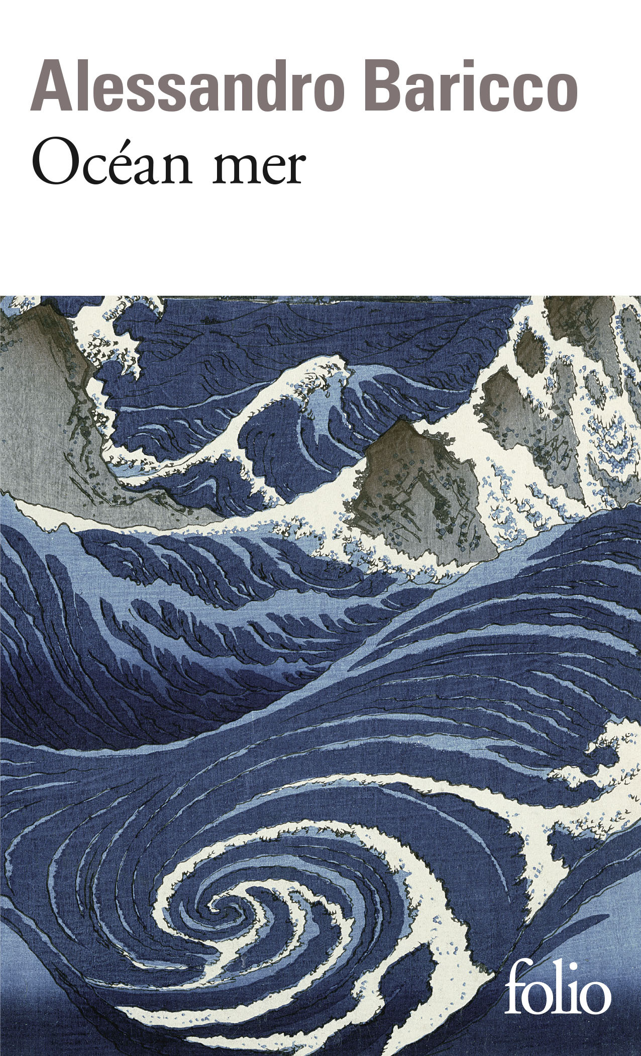 Océan mer - Alessandro Baricco, Françoise Brun - FOLIO