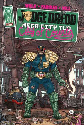 Judge Dredd : Mega City Two - Douglas Wolk, Ulises Farinas - REFLEXIONS