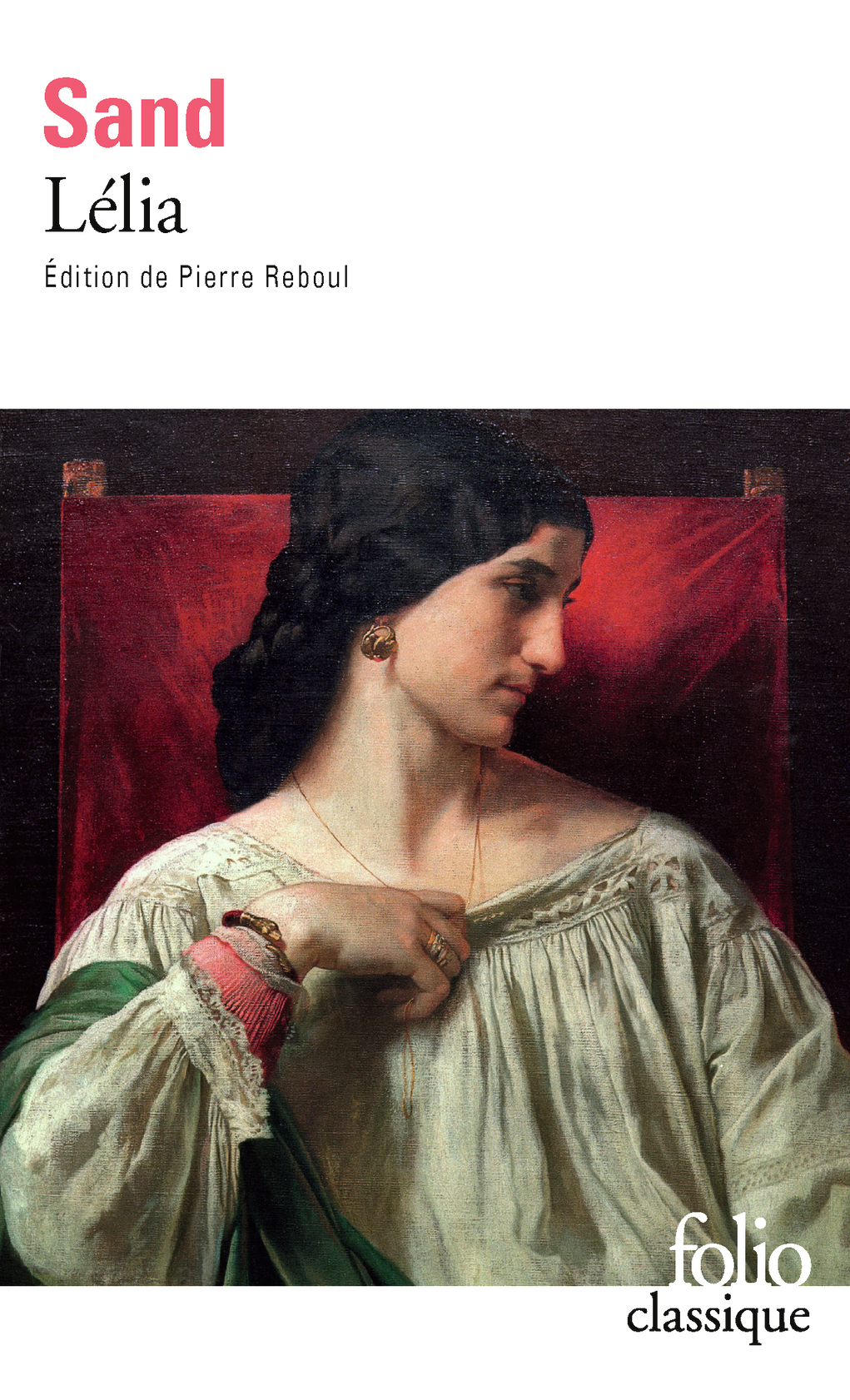 Lélia - George Sand, Pierre Reboul - FOLIO
