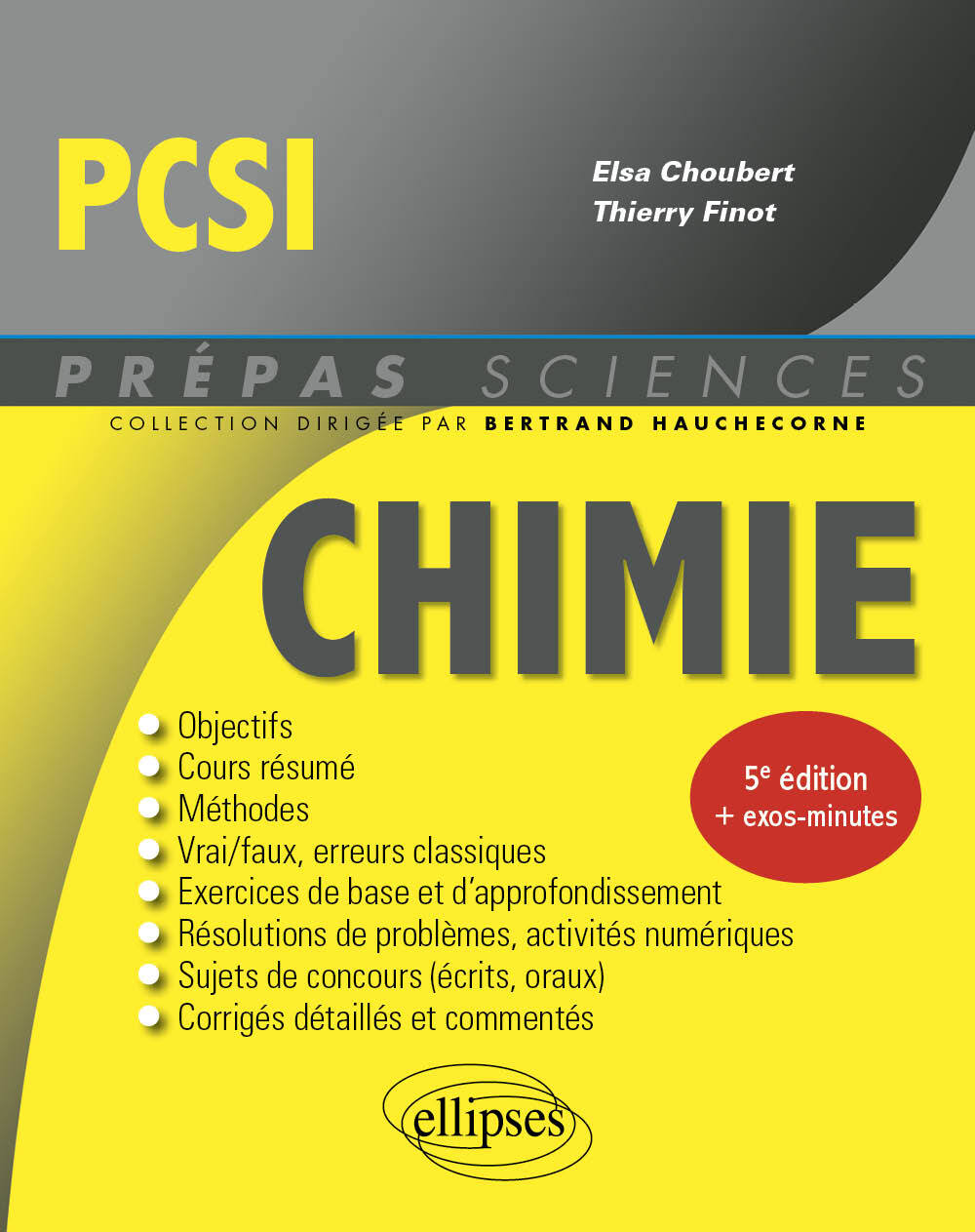 Chimie PCSI - Thierry Finot, Elsa Choubert, Bertrand Hauchecorne - ELLIPSES