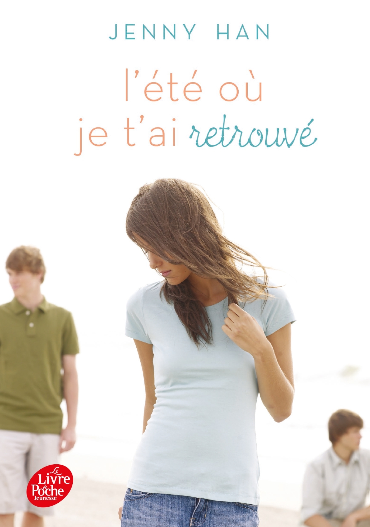 L'été où... Tome 2 - L'été où je t'ai retrouvé - Jenny Han, Alice Delarbre - POCHE JEUNESSE