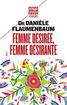 Femme désirée, femme désirante - DANIELE FLAUMENBAUM - PAYOT
