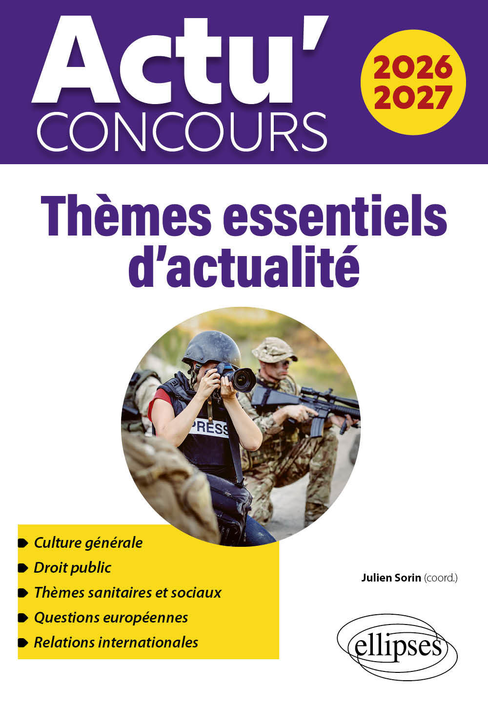 THÈMES ESSENTIELS D'ACTUALITÉ - Julien Sorin - ELLIPSES