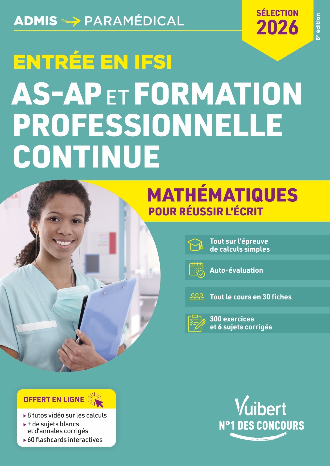 Entrée en IFSI Pour les AS-AP et formation professionnelle continue (FPC) - Mathématiques - 10 tutos offerts - Sébastien Drevet - VUIBERT