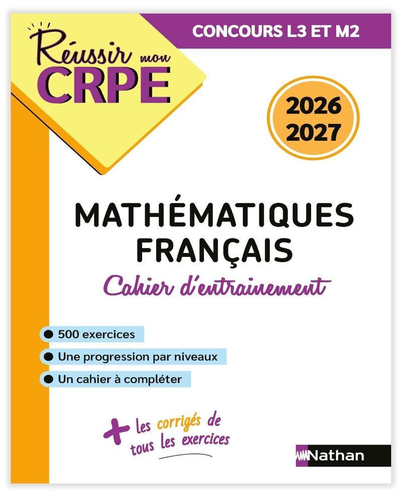 Réussir mon CRPE - Mon cahier d'entrainement Mathématiques Français - M1 M2 - Concours 2026 - Saïd Chermak, Daniel Motteau, Anne-Rozenn Morel - NATHAN