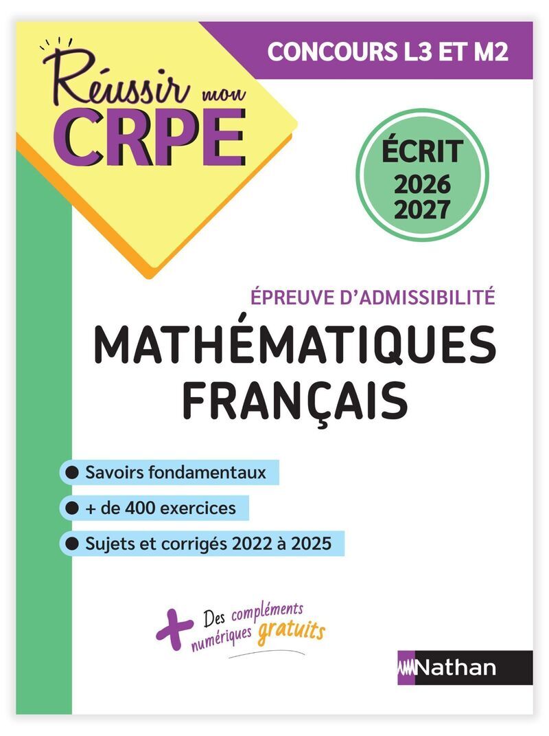 Réussir mon CRPE Maths Français épreuve d'admissibilité écrit 2026 2027 - Daniel Motteau, Saïd Chermak, Anne-Rozenn Morel - NATHAN