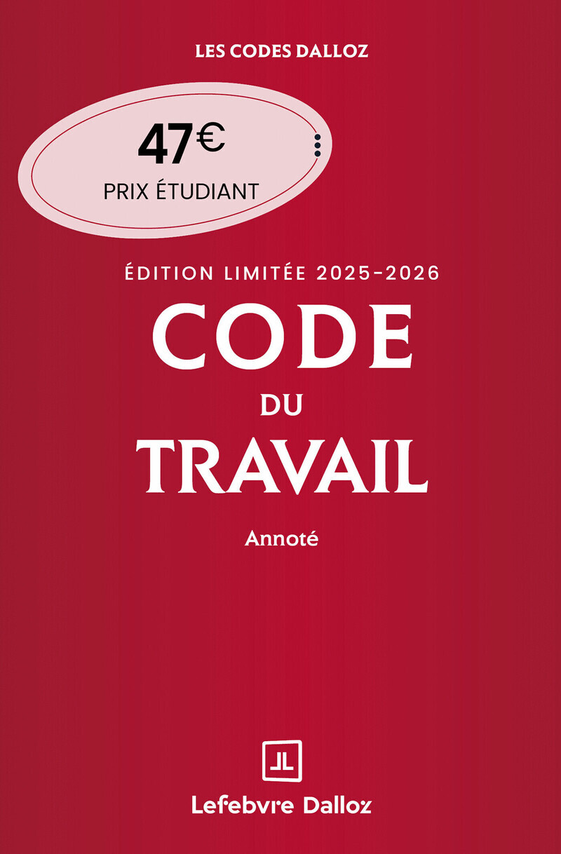 Code du travail annoté, Édition limitée 2025-2026. 89e éd. - Christophe Radé, Magali Gadrat, Caroline Dechristé - DALLOZ