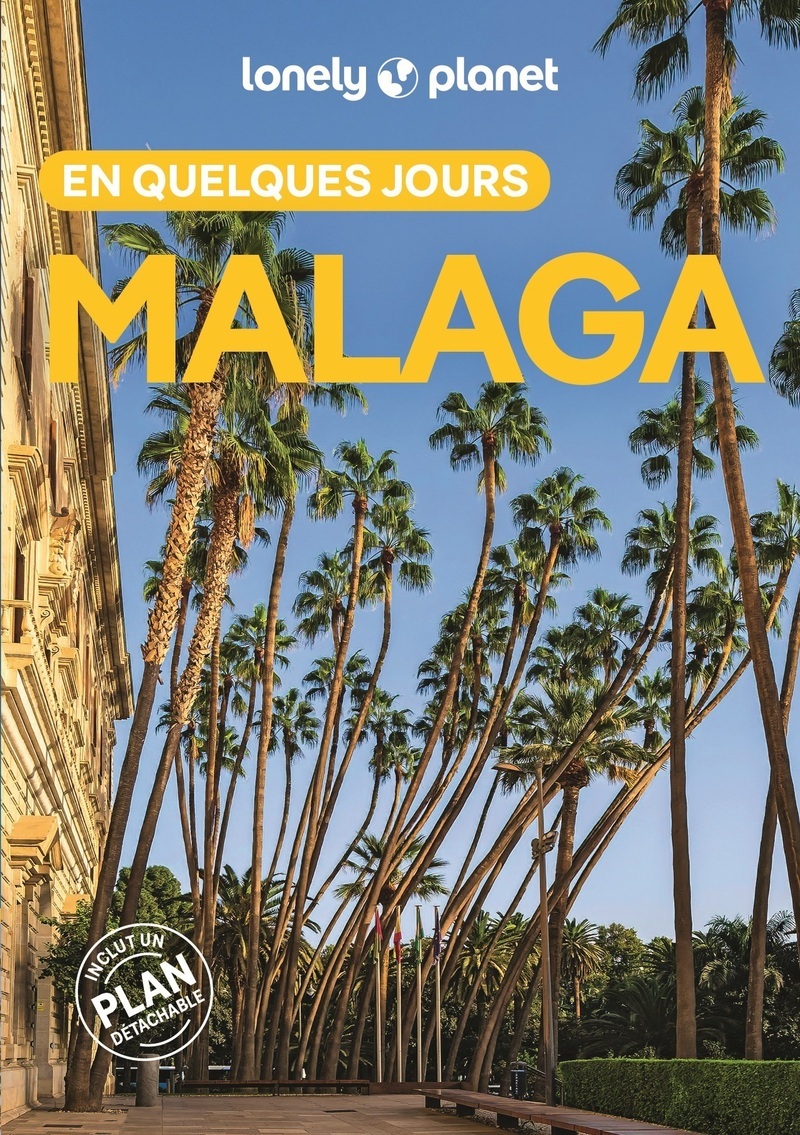 Malaga En quelques jours 2ed -  Lonely Planet - LONELY PLANET