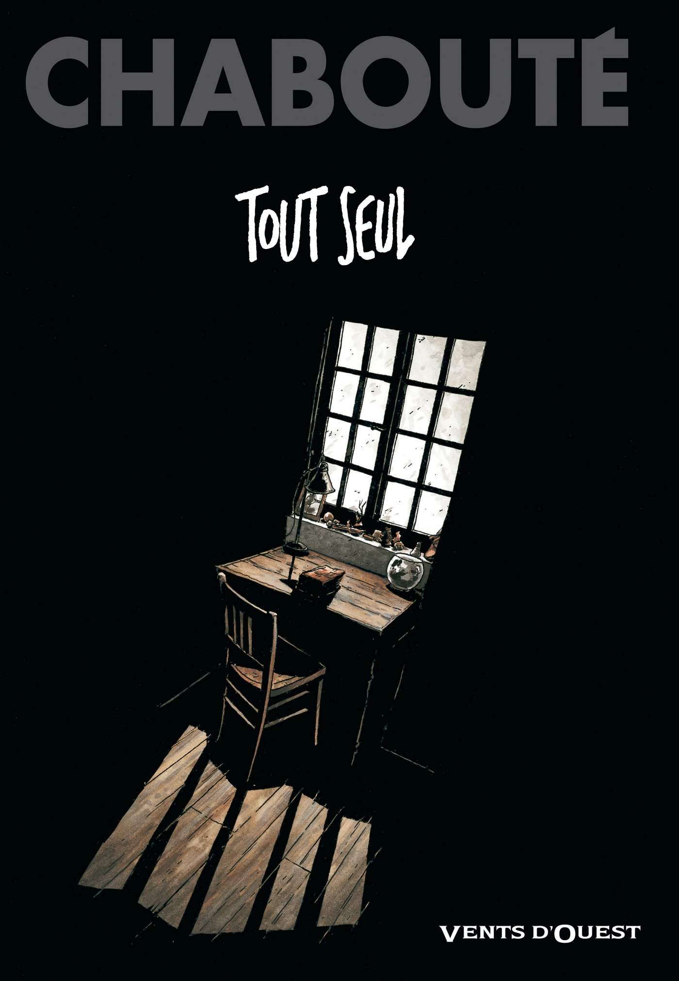 Tout seul - Christophe Chabouté - VENTS D'OUEST